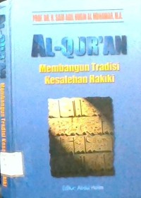 Image of Al-Qur'an Membangun Tradisi Kesalehan Hakiki