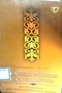 Image of Konstruksi Epistemologi Hukum Islam Indonesia