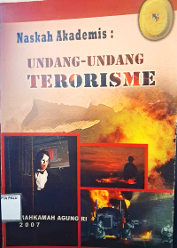 Image of Naskah Akademis : Undang-Undang Terorisme