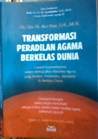 Image of Transformasi Peradilan Agama Berkelas Dunia